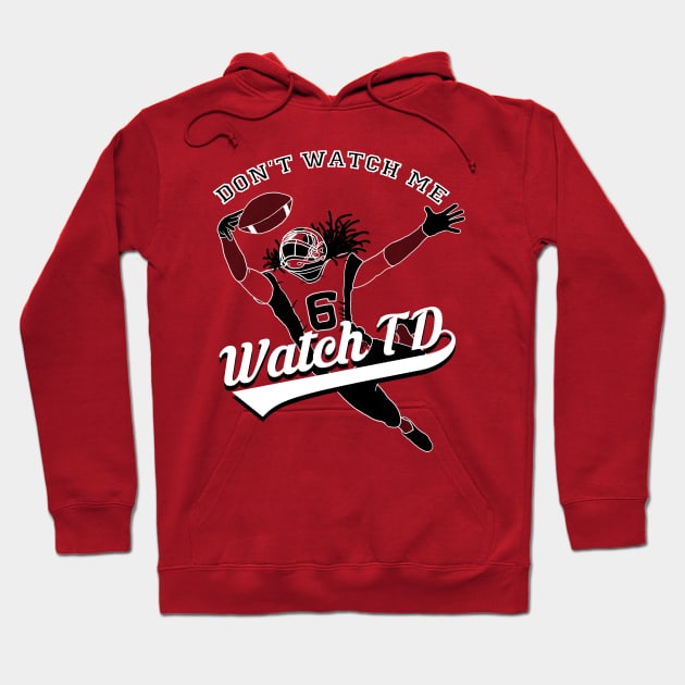 Dont Watch Me Watch Td Tee Hoodie by flemloraps